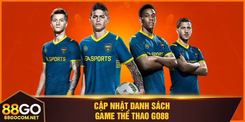 Cập nhật danh sách game thể thao 88GO