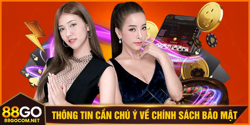 Thông tin cần chú ý về chính sách bảo mật