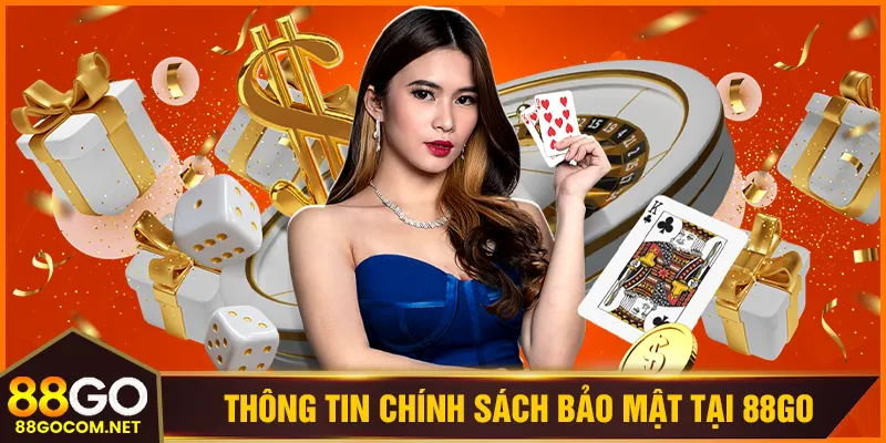 Thông tin chính sách bảo mật tại 88GO