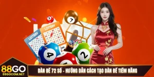Dàn Đề 72 Số - Hướng Dẫn Cách Tạo Dàn Đề Tiềm Năng