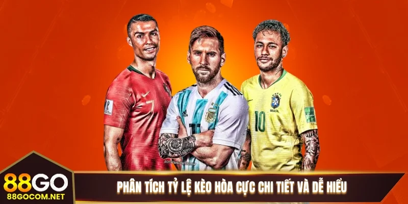 Phân tích tỷ lệ kèo hòa cực chi tiết và dễ hiểu