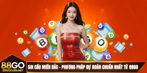 Soi Cầu Miền Bắc - Phương Pháp Dự Đoán Chuẩn Nhất Từ 88GO